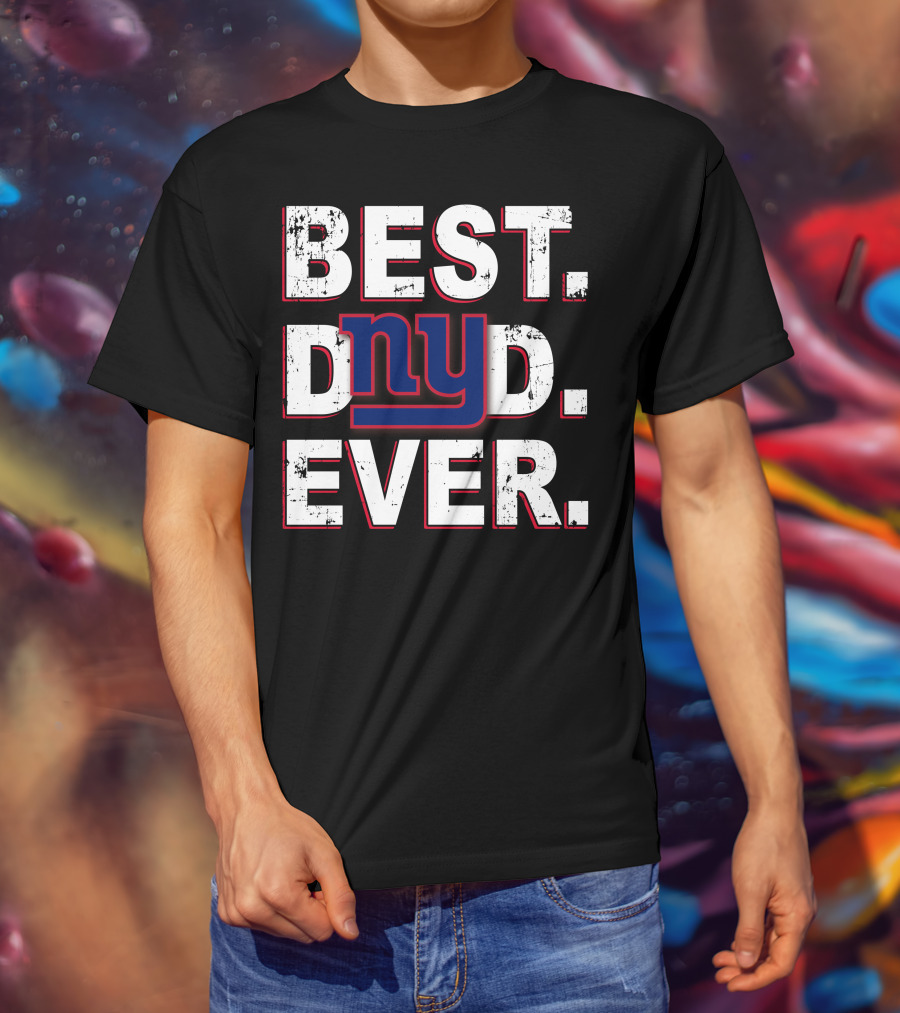 Best Dad Ever Ny Giants Football Fan T-Shirt