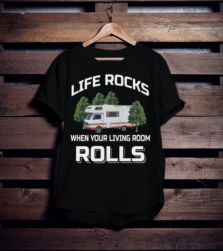 Life Rocks When Your Living Room Rolls Vw Camper Vans T-Shirt