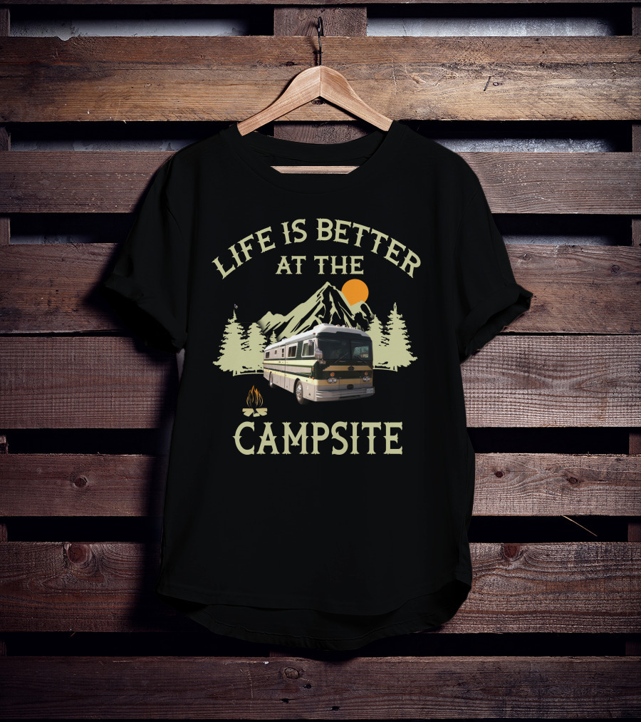 Life Is Better At The Campsite Vintage RV Camping Adventure T-Shirt