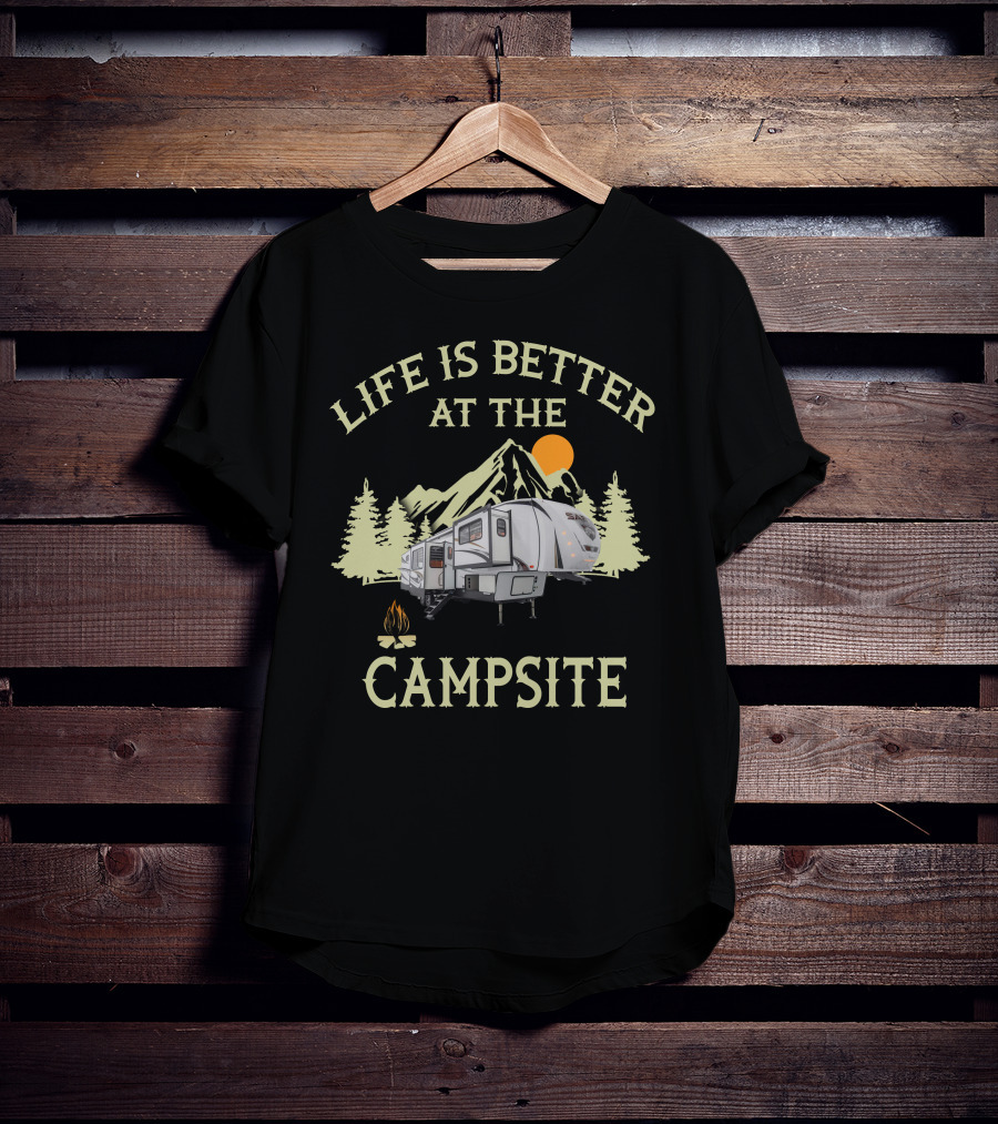 Life Is Better At The Campsite Sabre RV Camper Mountain Scene T-Shirt