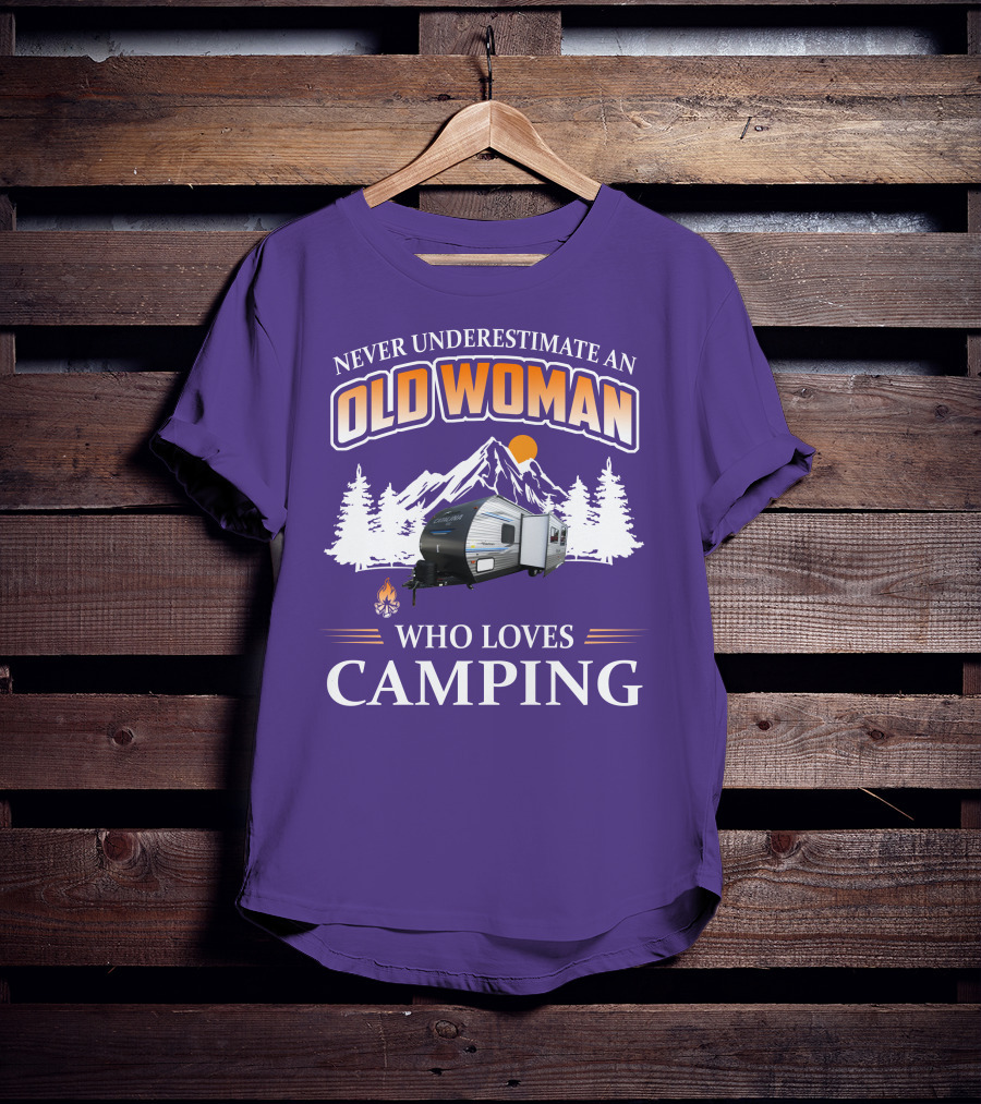 Never Underestimate An Old Woman Who Loves Camping Coachmen Catalina Travel Trailer T-Shirt