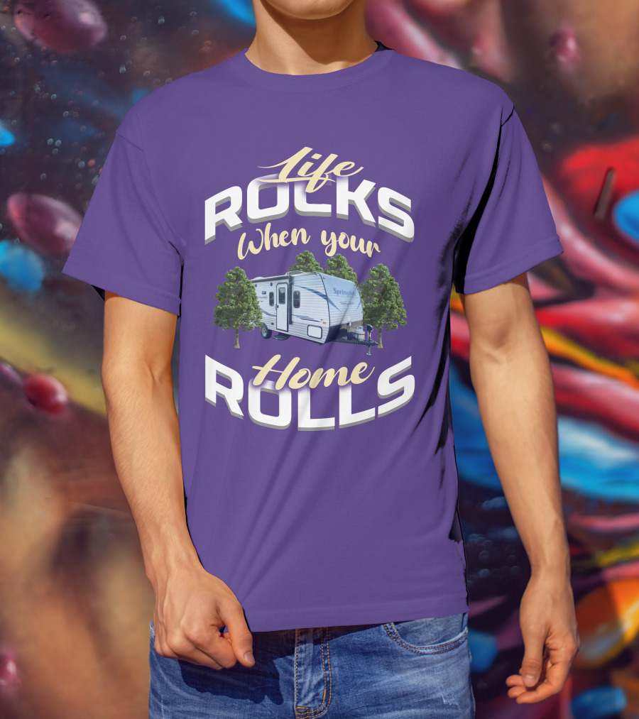 Life Rocks When Your Home Rolls Keystone RV Trailers T-Shirt