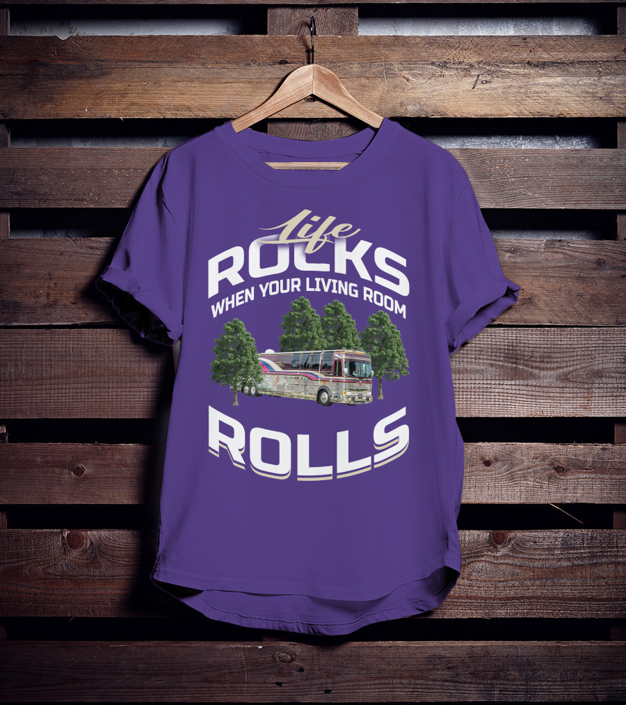 Life Rocks When Your Living Room Rolls Prevost Community T-Shirt