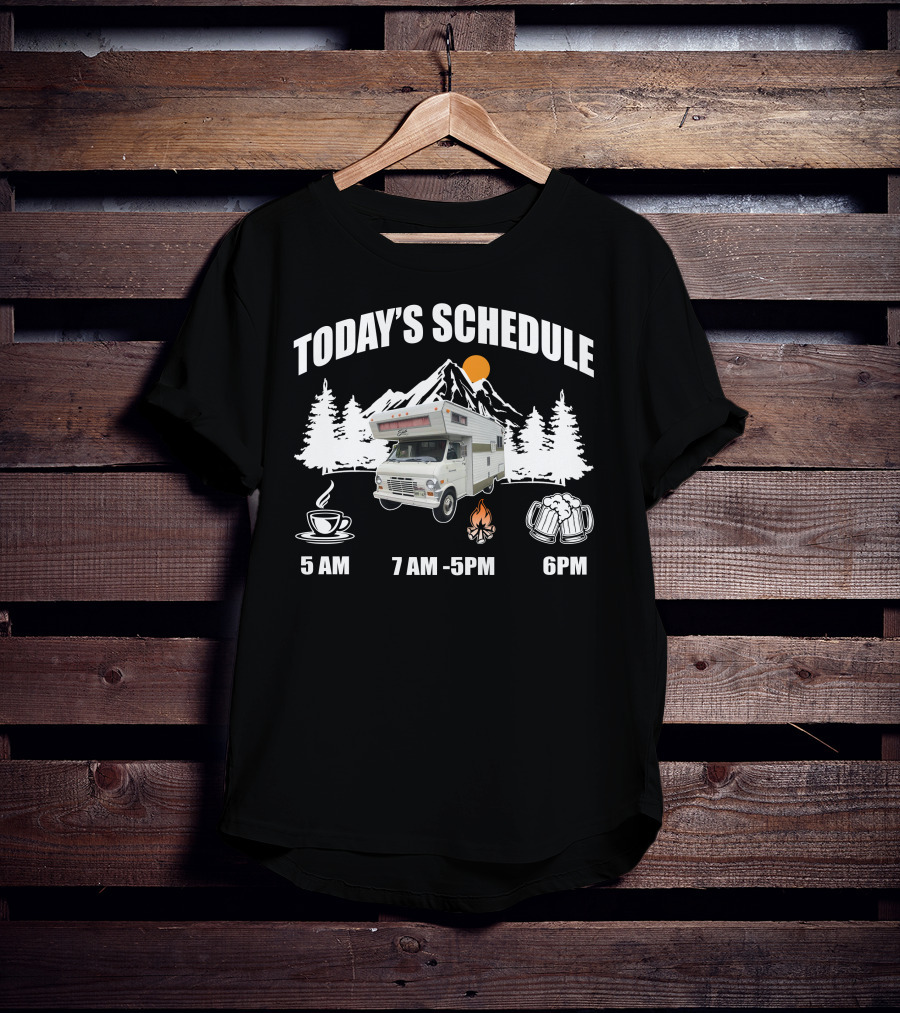 Today's Schedule Coffee Campfire Beer Forest Camper Mountain Sunrise T-Shirt