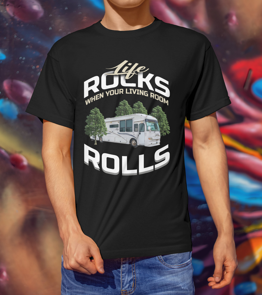 Life Rocks When Your Living Room Rolls Alfa See Ya 40 T-Shirt