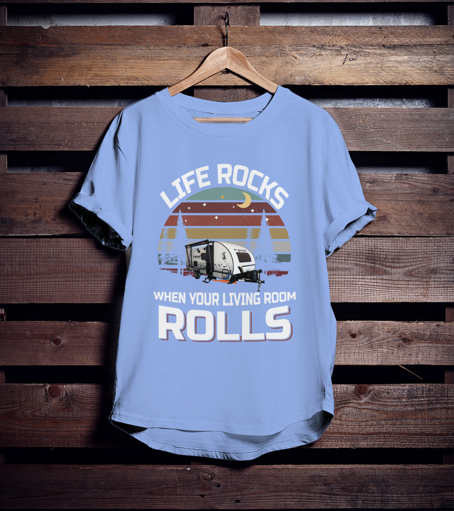 Life Rocks When Your Living Room Rolls RPod 190 T-Shirt