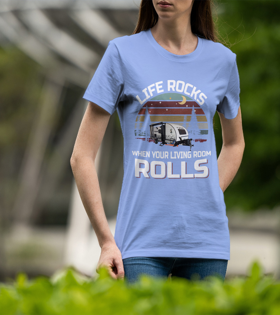 Life Rocks When Your Living Room Rolls RPod 190 T-Shirt
