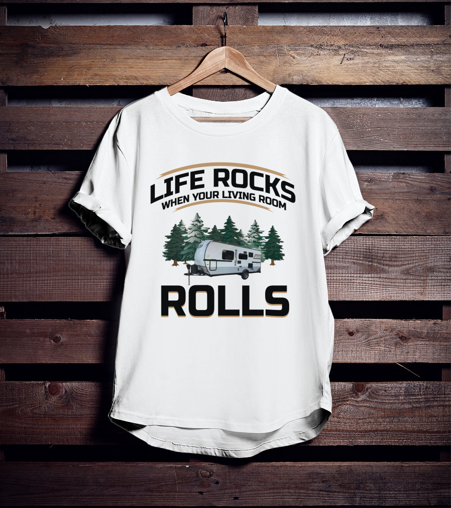 Life Rocks When Your Living Room Rolls Rockwood Geo Pro T-Shirt
