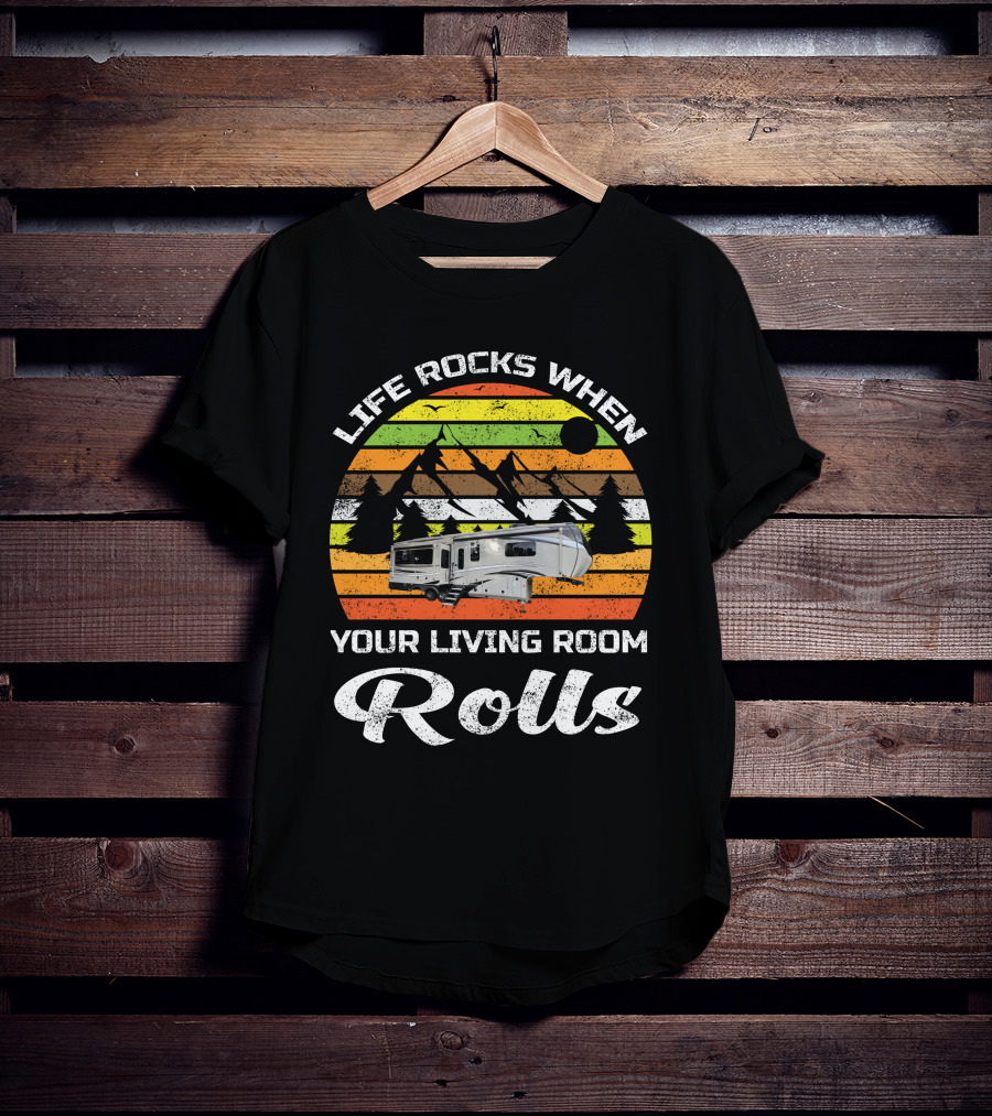 Life Rocks When Your Living Room Rolls Jayco Pinnacle Luxury 5th Wheels T-Shirt