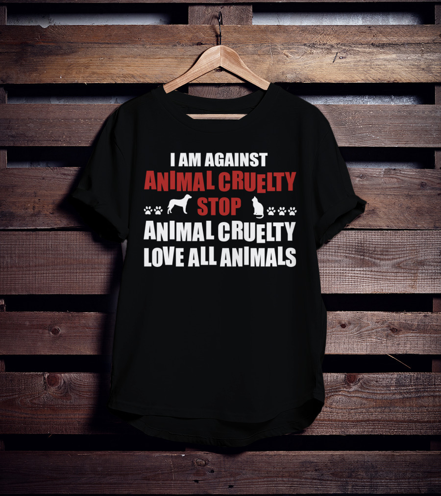 I Am Against Animal Cruelty Stop Animal Cruelty Love All Animals With Paw Prints Dog And Cat T-Shirt