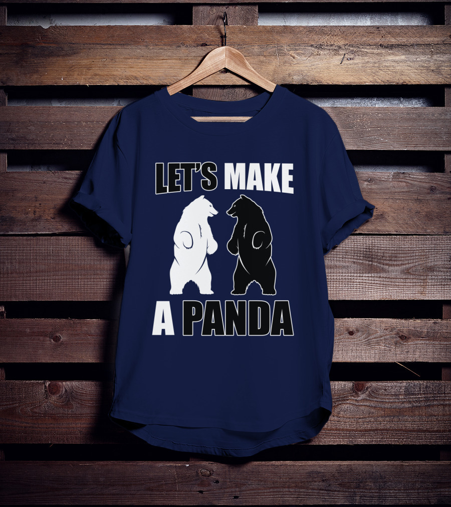 Let's Make A Panda With White And Black Bears Standing Together T-Shirt