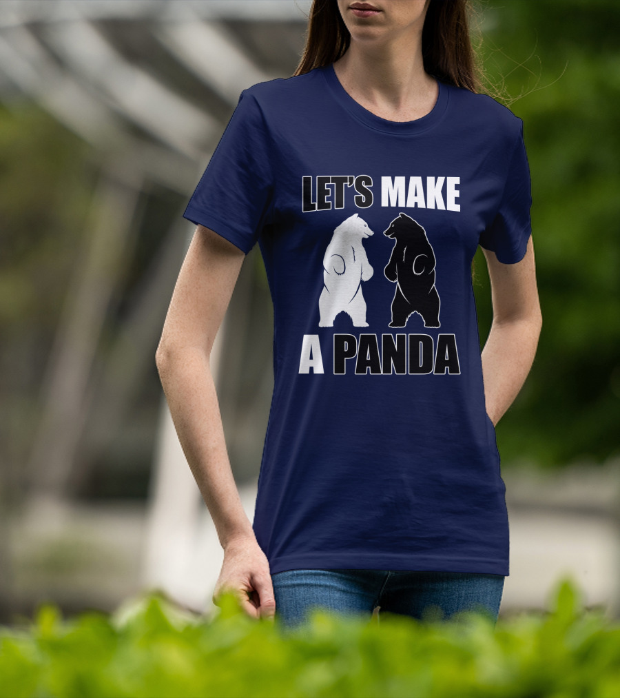 Let's Make A Panda With White And Black Bears Standing Together T-Shirt