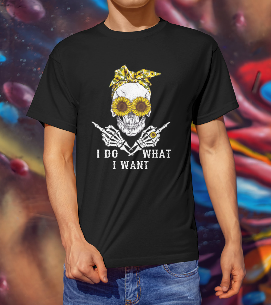 Sunflower Skull Bandana I Do What I Want T-Shirt
