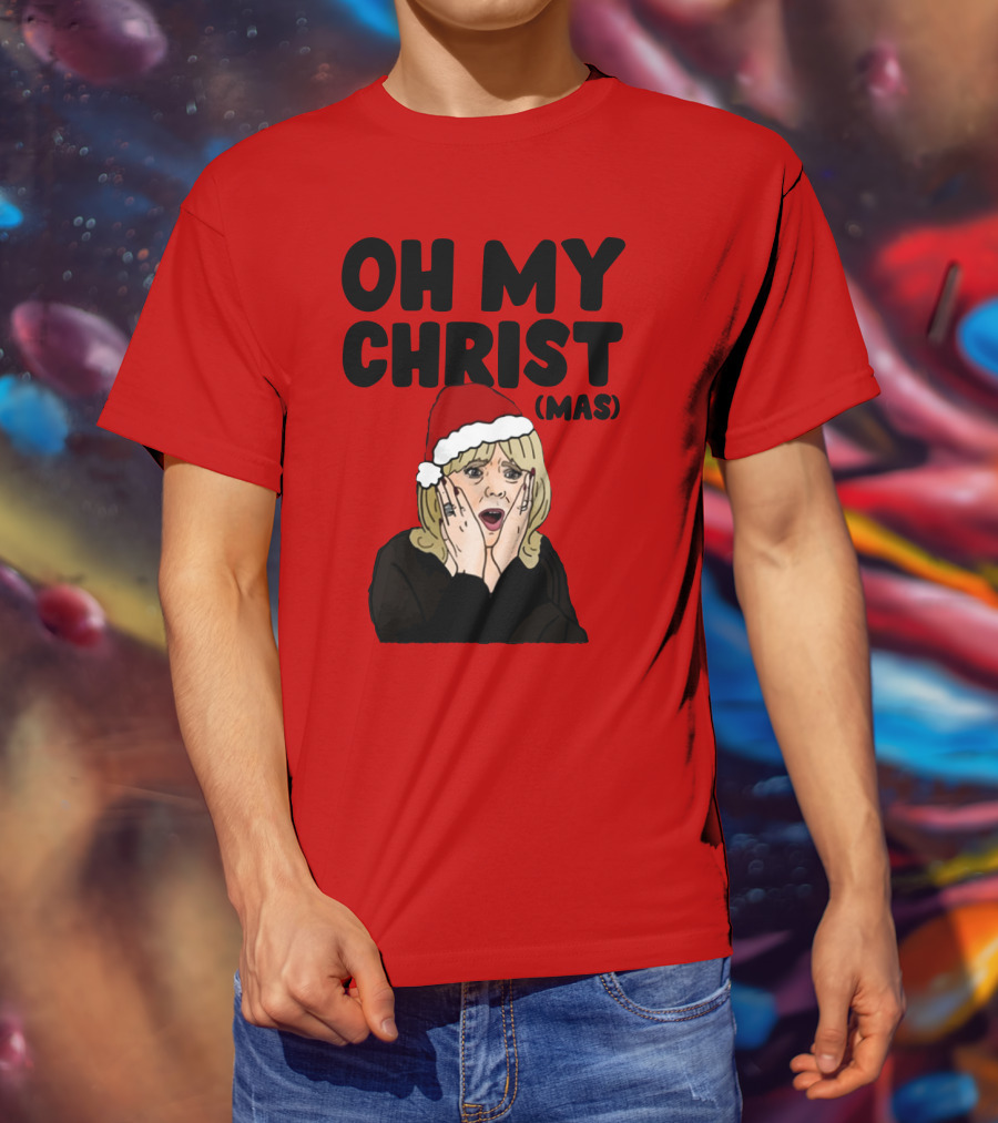 OH MY CHRIST(MAS) T-Shirt
