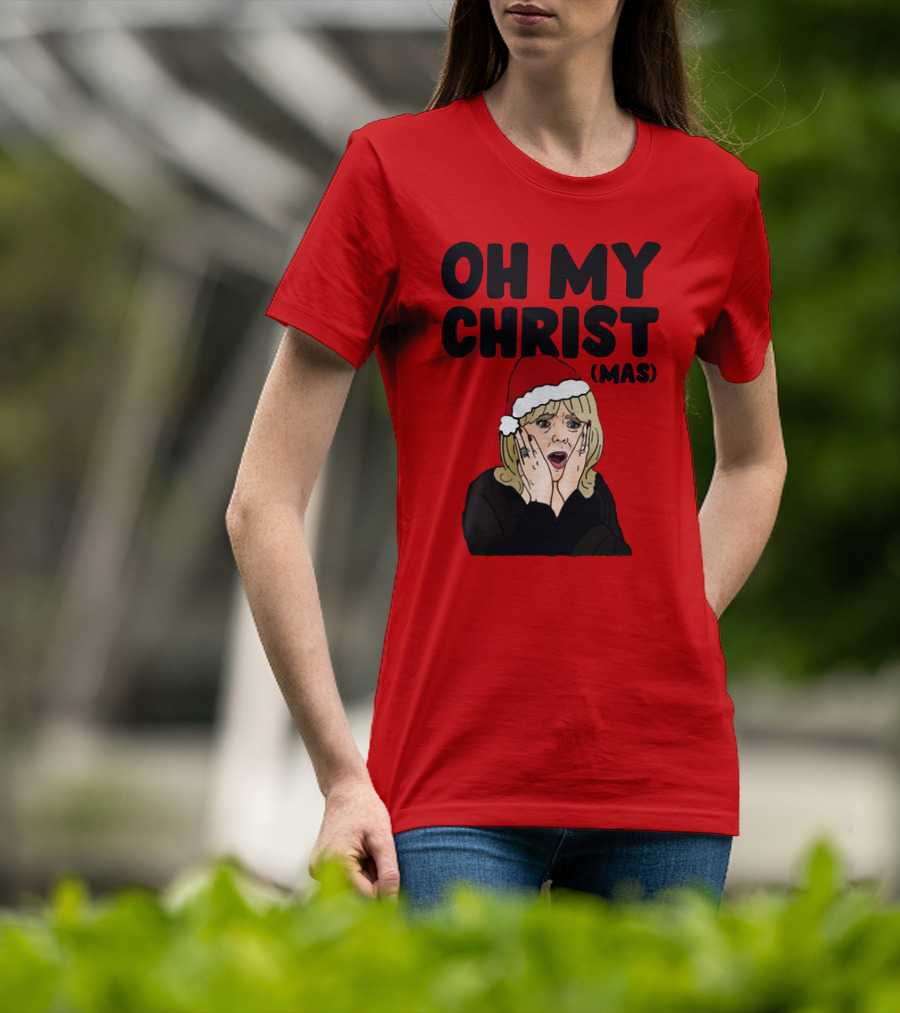 OH MY CHRIST(MAS) T-Shirt