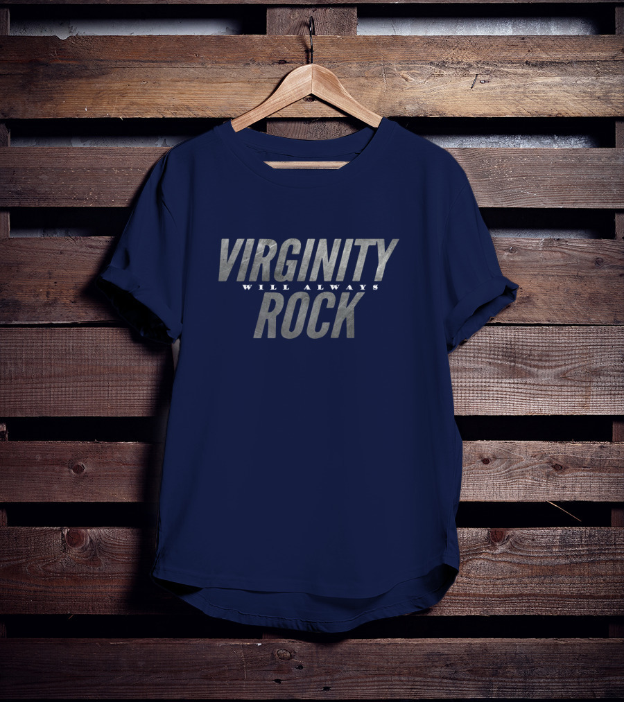 Virginity Will Always Rock T-Shirt