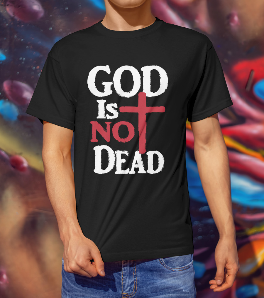 God Is Not Dead Cross Christian Faith T-Shirt