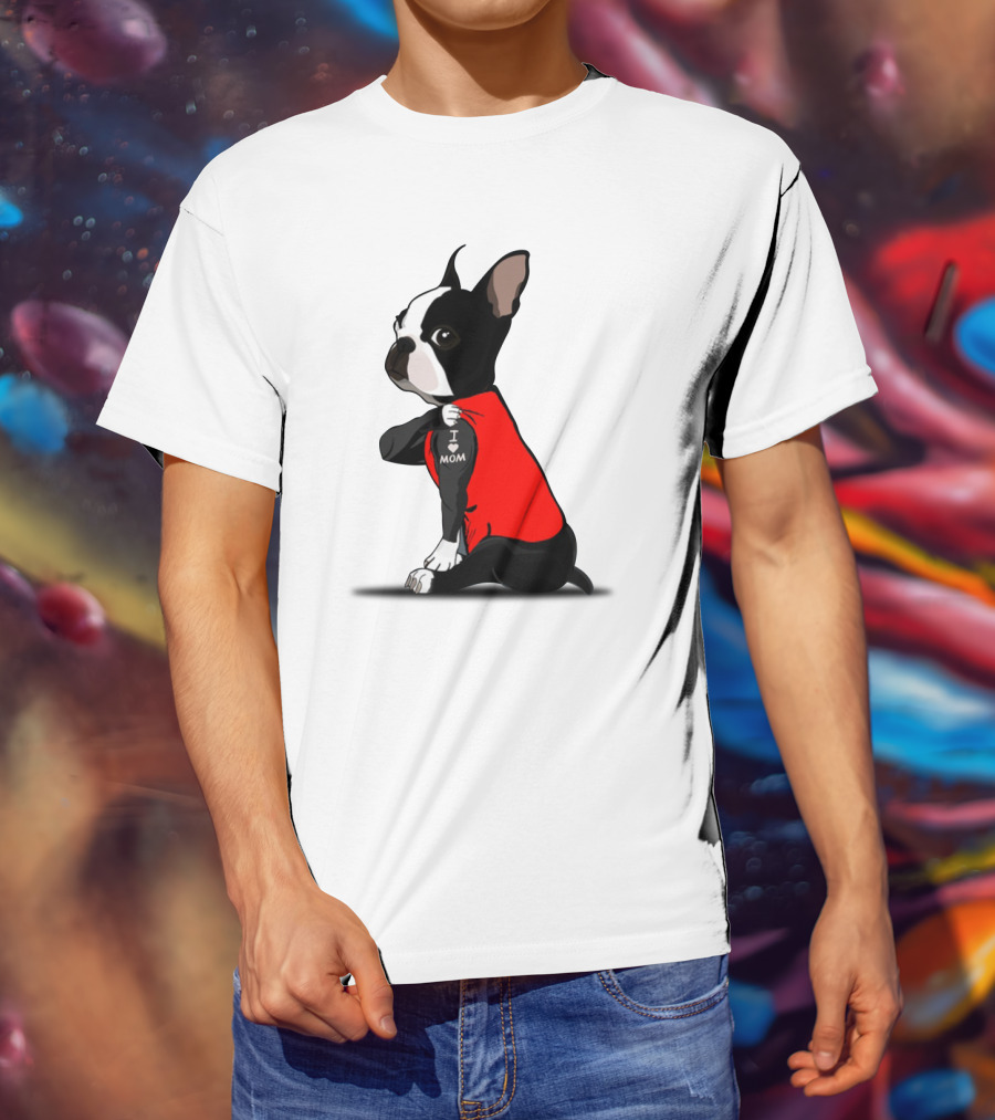 Boston Terrier I Love Mom T-Shirt