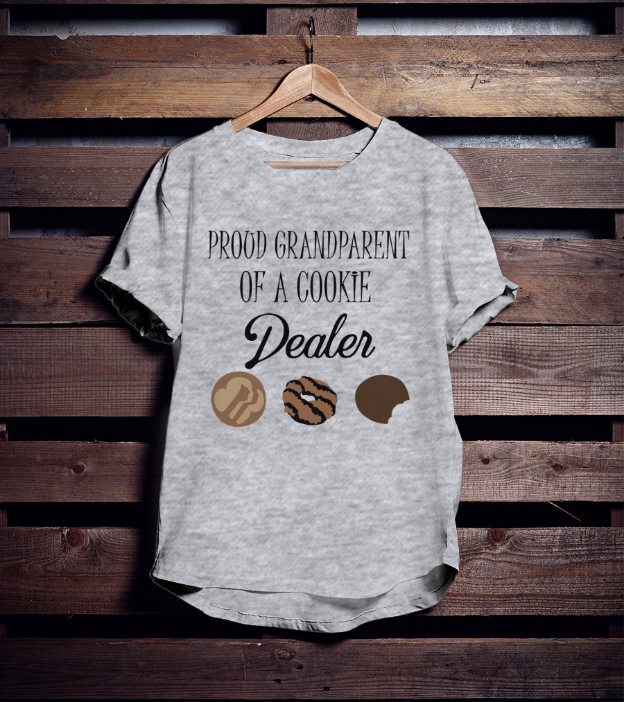 Proud Grandparent Of A Cookie Dealer With Three Cookie T-Shirt