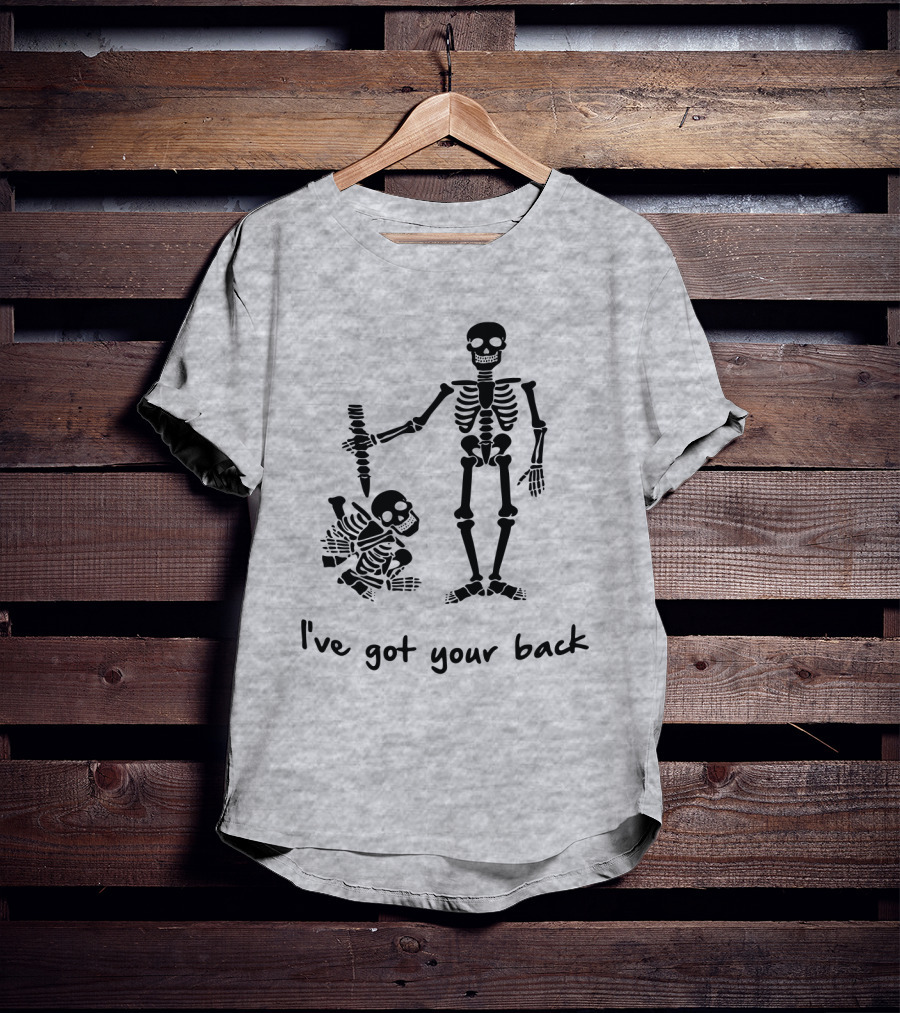 Skeleton I've Got Your Back Humorous Skeletons Carrying Each Other T-Shirt