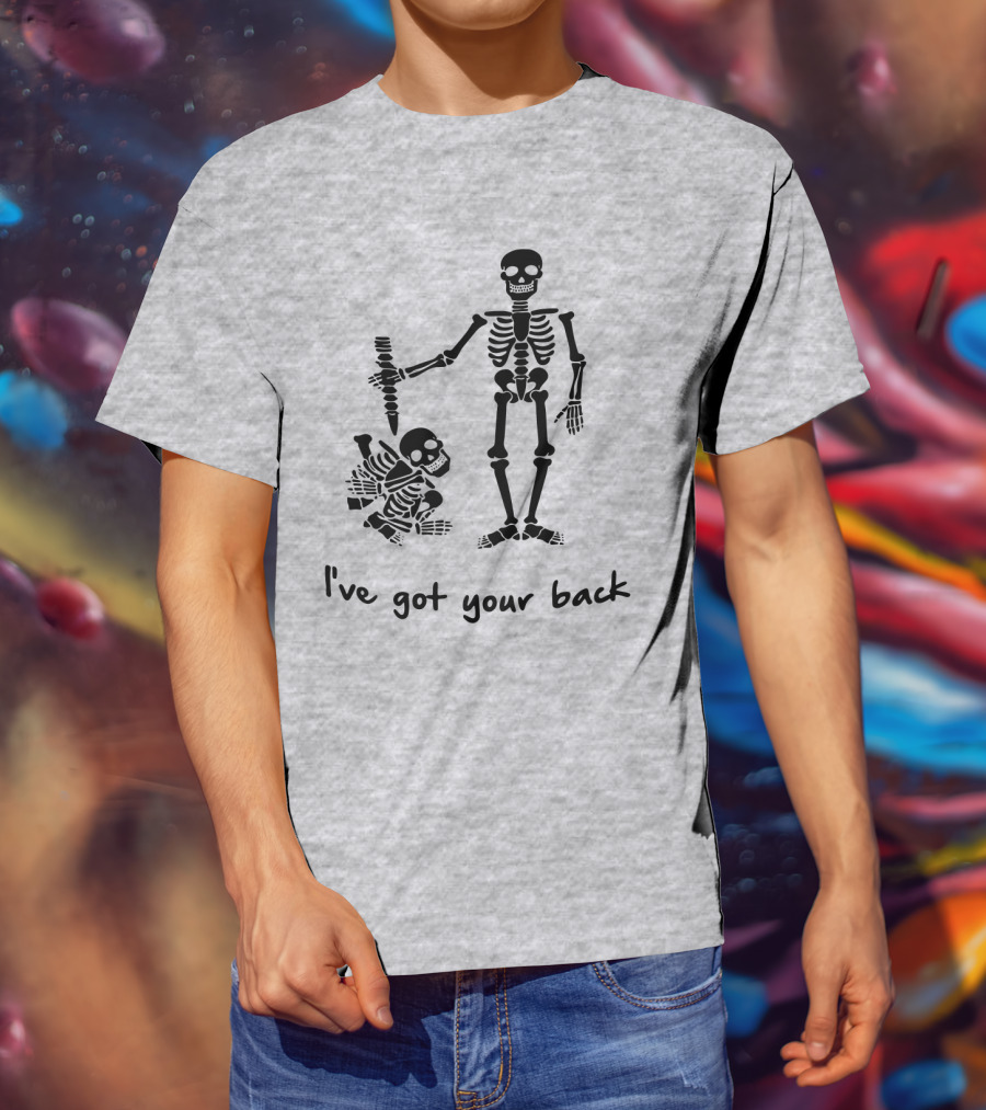 Skeleton I've Got Your Back Humorous Skeletons Carrying Each Other T-Shirt