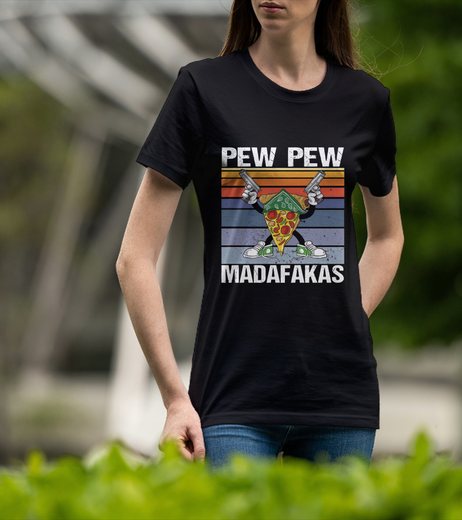 Pew Pew Madafakas Pizza Slice With Guns T-Shirt