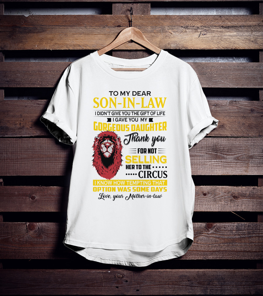 To My Dear Son-In-Law Thank You Lion Mother-In-Law Message T-Shirt