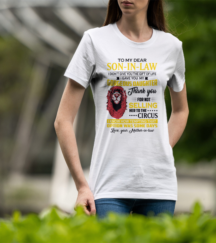 To My Dear Son-In-Law Thank You Lion Mother-In-Law Message T-Shirt
