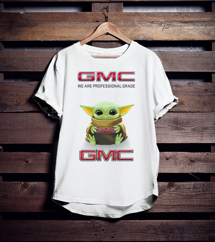 GMC Baby Yoda Hug We Are Professional Grade T-Shirt