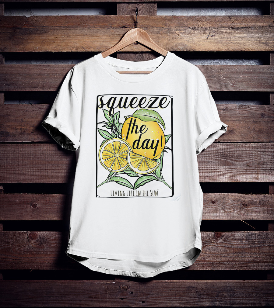Squeeze The Day Living Life In The Sun Lemon T-Shirt