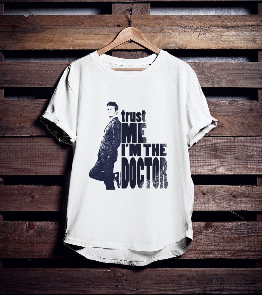 Trust Me I'm The Doctor David Tennant Doctor Who T-Shirt