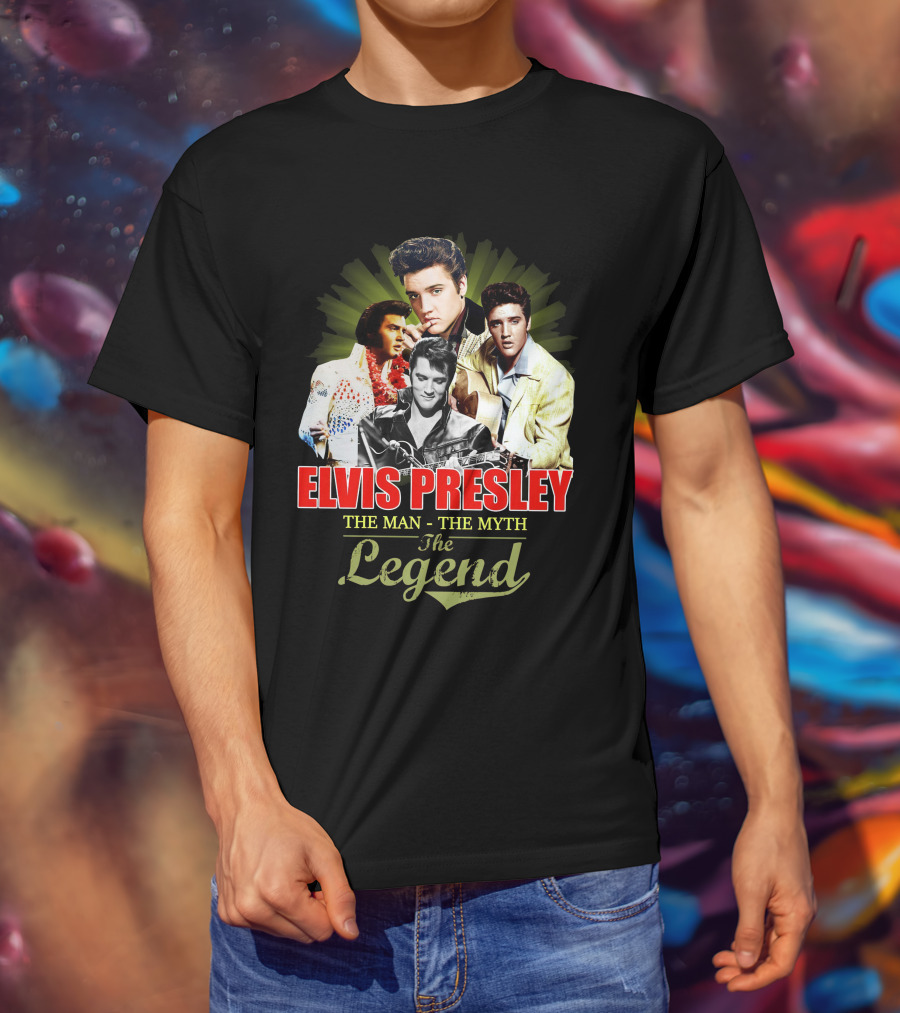 Elvis Presley The Man The Myth The Legend T-Shirt