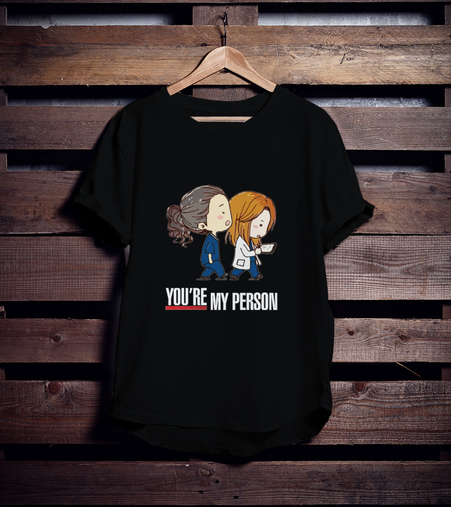 You're My Person Grey's Anatomy Chibi Characters T-Shirt