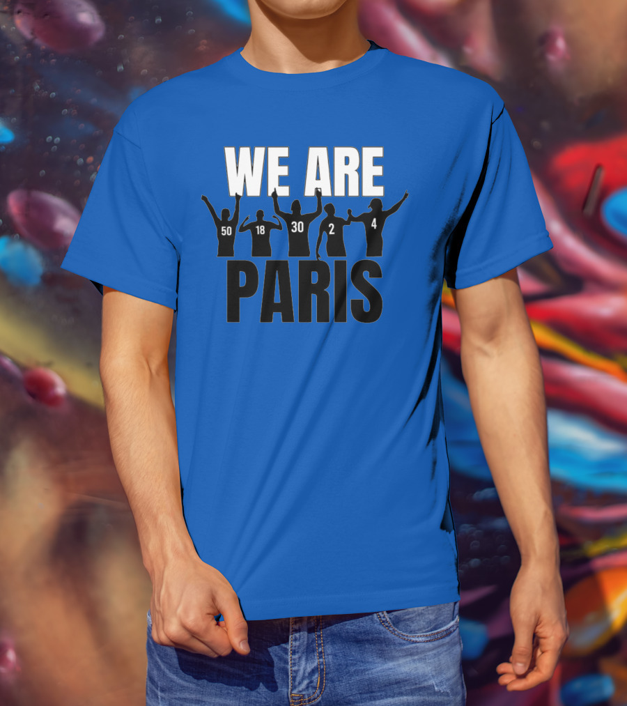 We Are Paris 50 18 30 2 4 T-Shirt