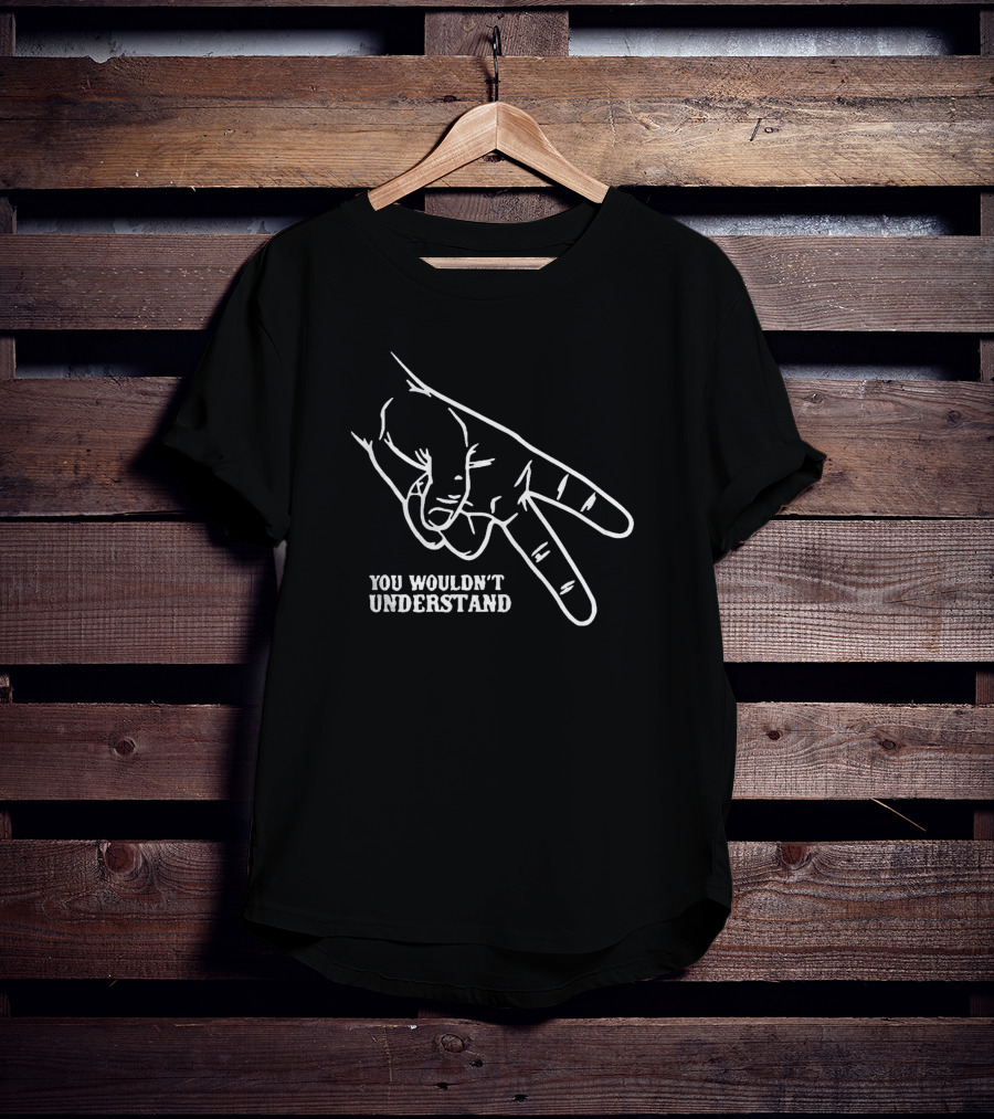 Hand Gesture You Wouldn't Understand T-Shirt