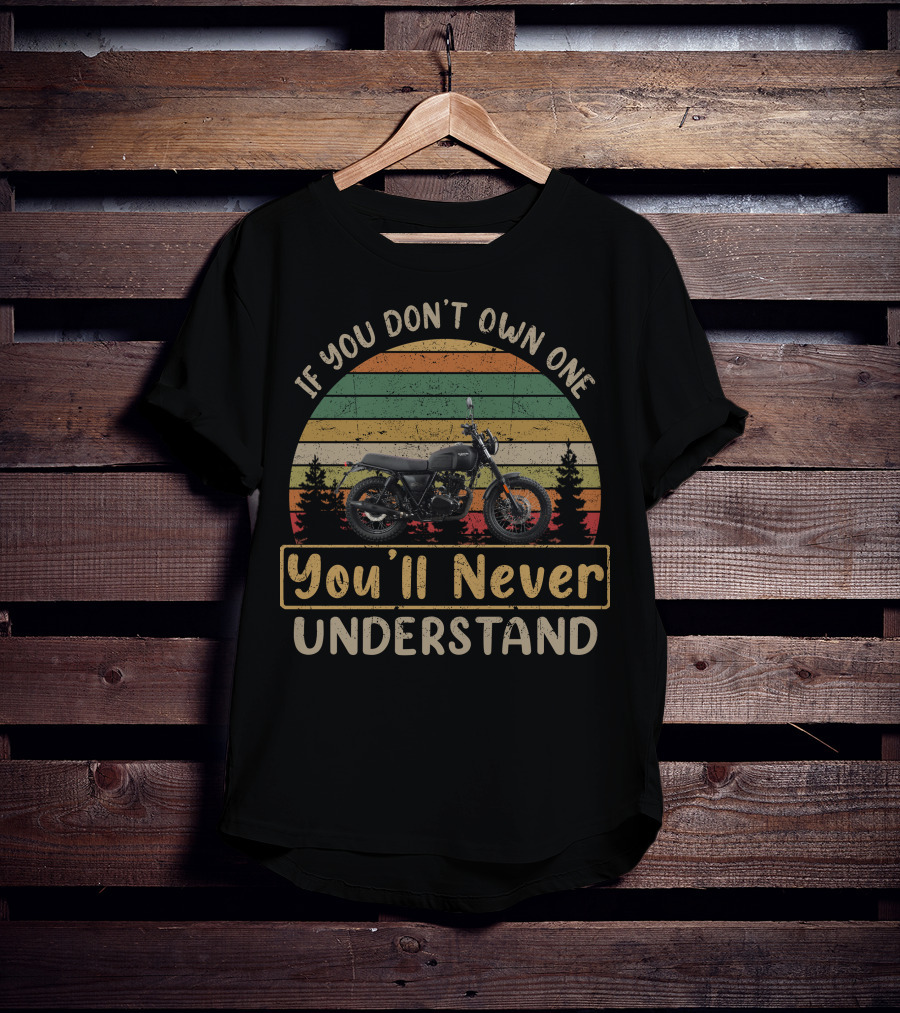 If You Don't Own One You'll Never Understand Brixton Motorcycle Vintage Retro Stripes Forest T-Shirt