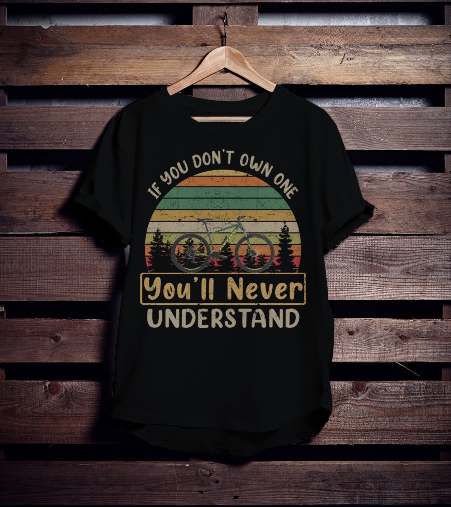If You Don't Own One You'll Never Understand Carrera Bikes T-Shirt