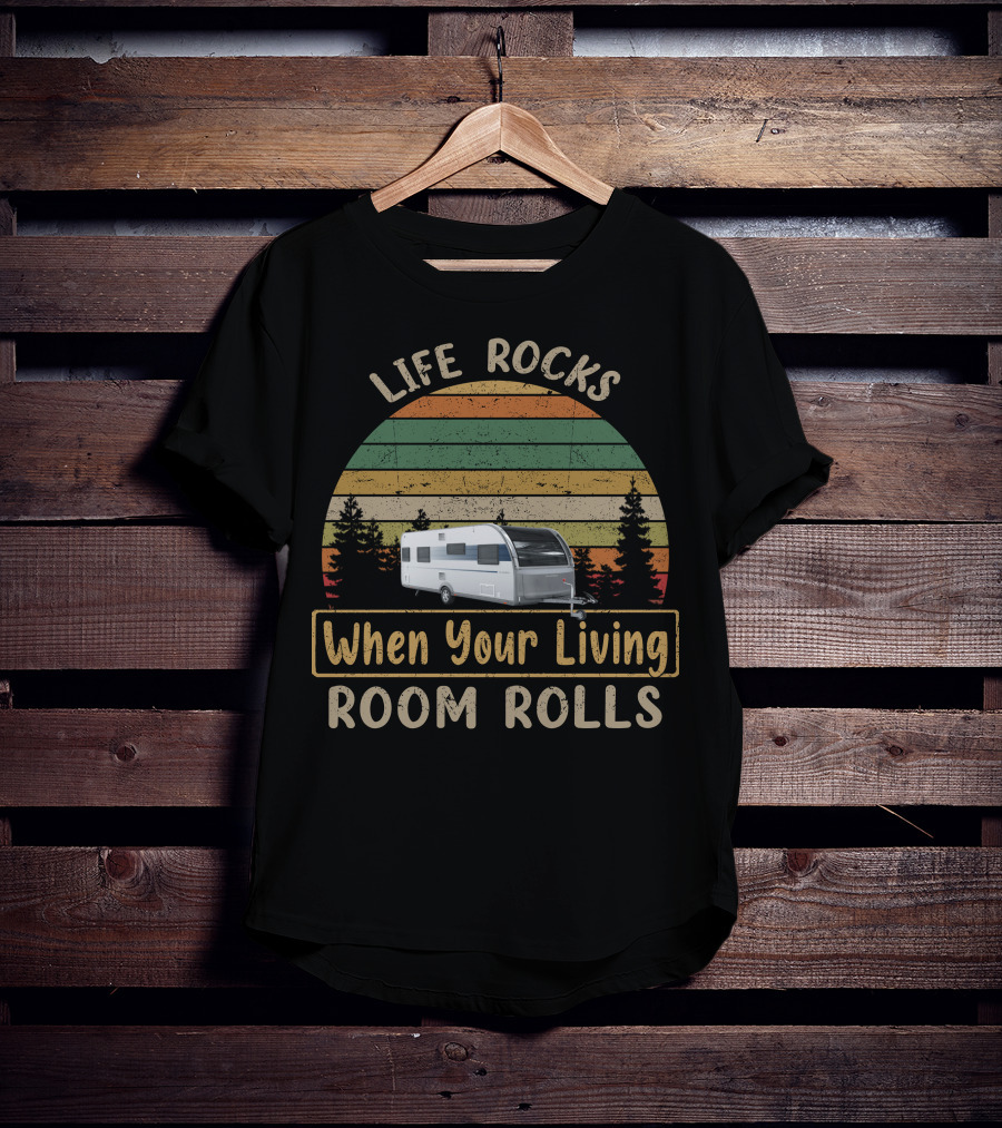 Life Rocks When Your Living Room Rolls Camper Forest Retro Stripes T-Shirt