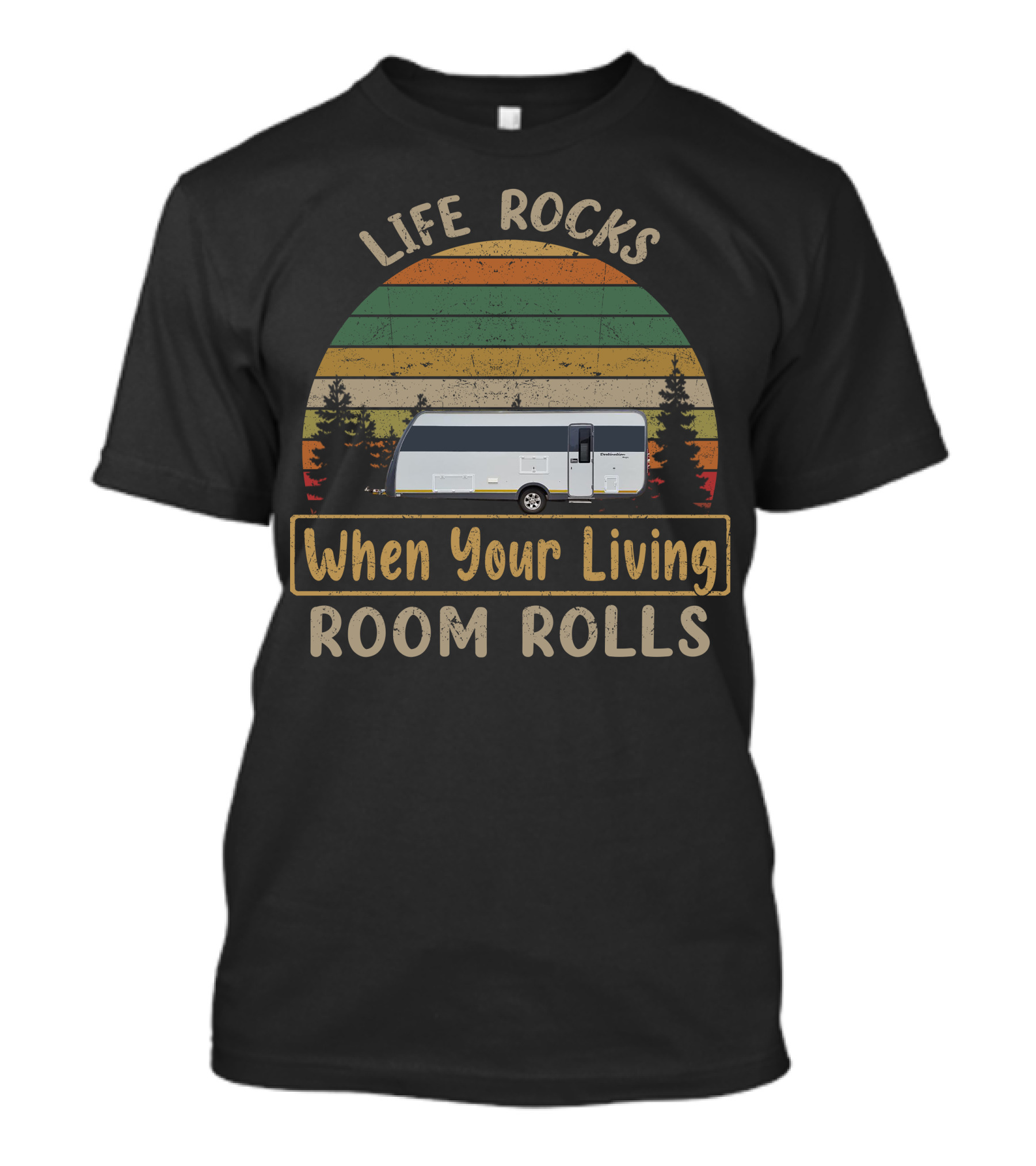 Life Rocks When Your Living Room Rolls Vintage Stripes Caravan Forest T-Shirt
