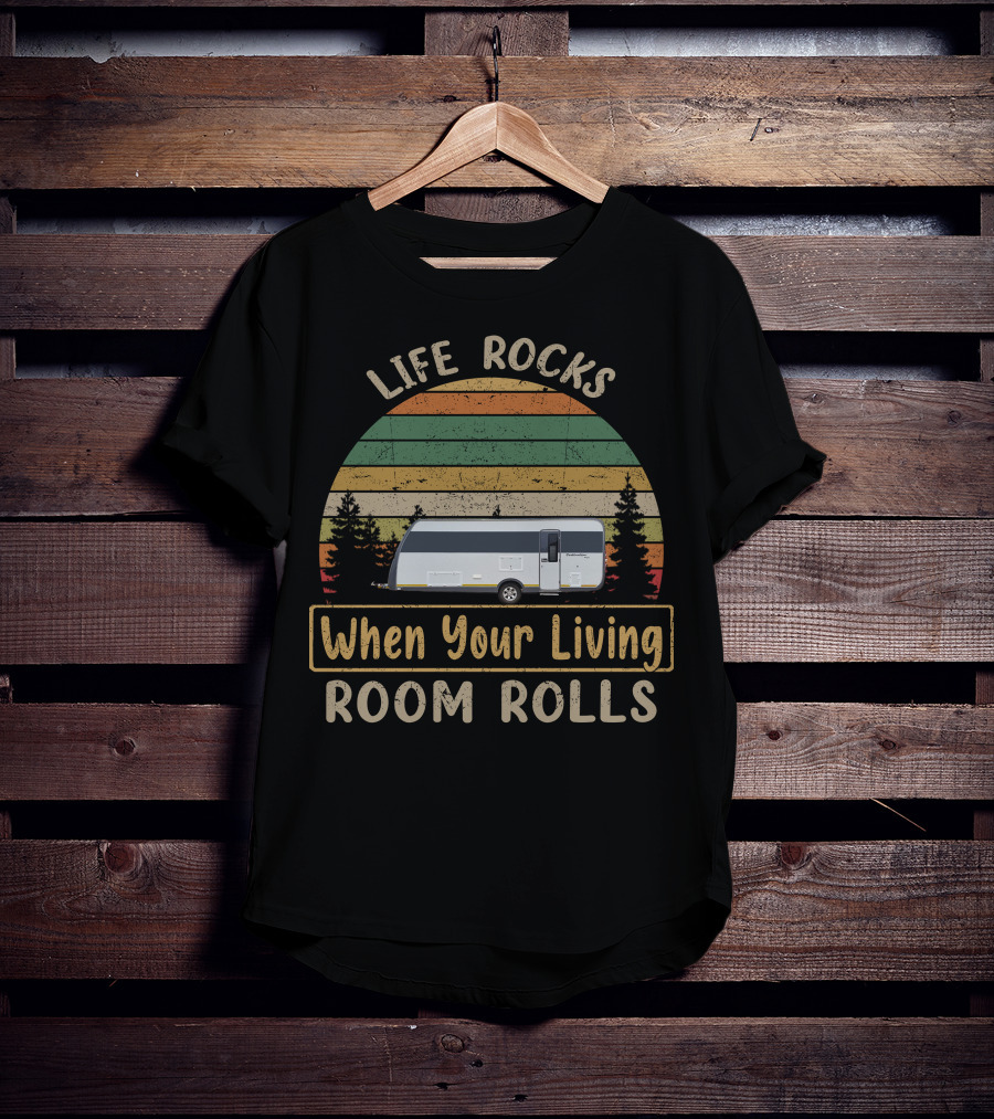 Life Rocks When Your Living Room Rolls Vintage Stripes Caravan Forest T-Shirt