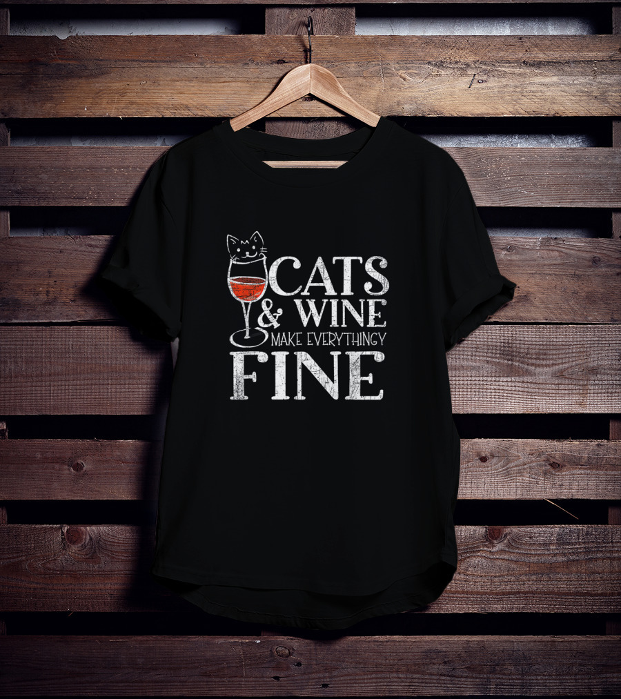 Cats And Wine Make Everything Fine Whimsical Feline Wineglass T-Shirt