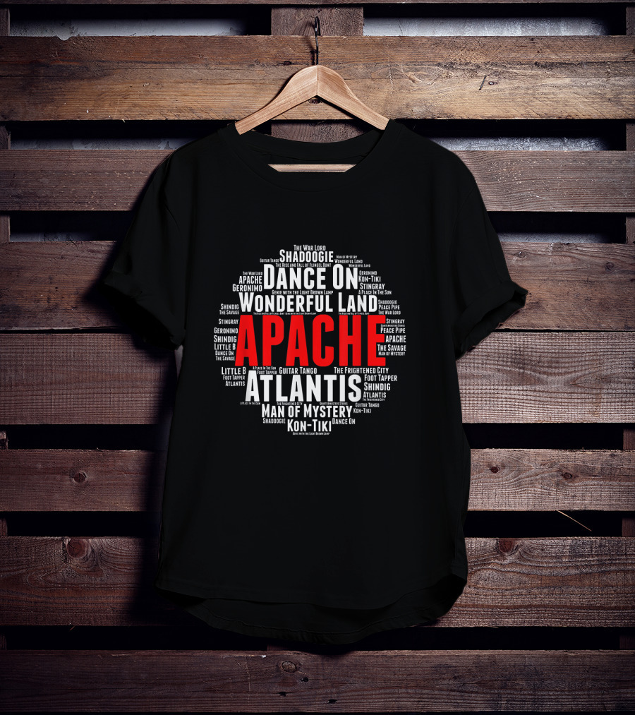 Apache Atlantis Dance On Shadoogie Wonderful Land Man Of Mystery British Rock And Roll T-Shirt
