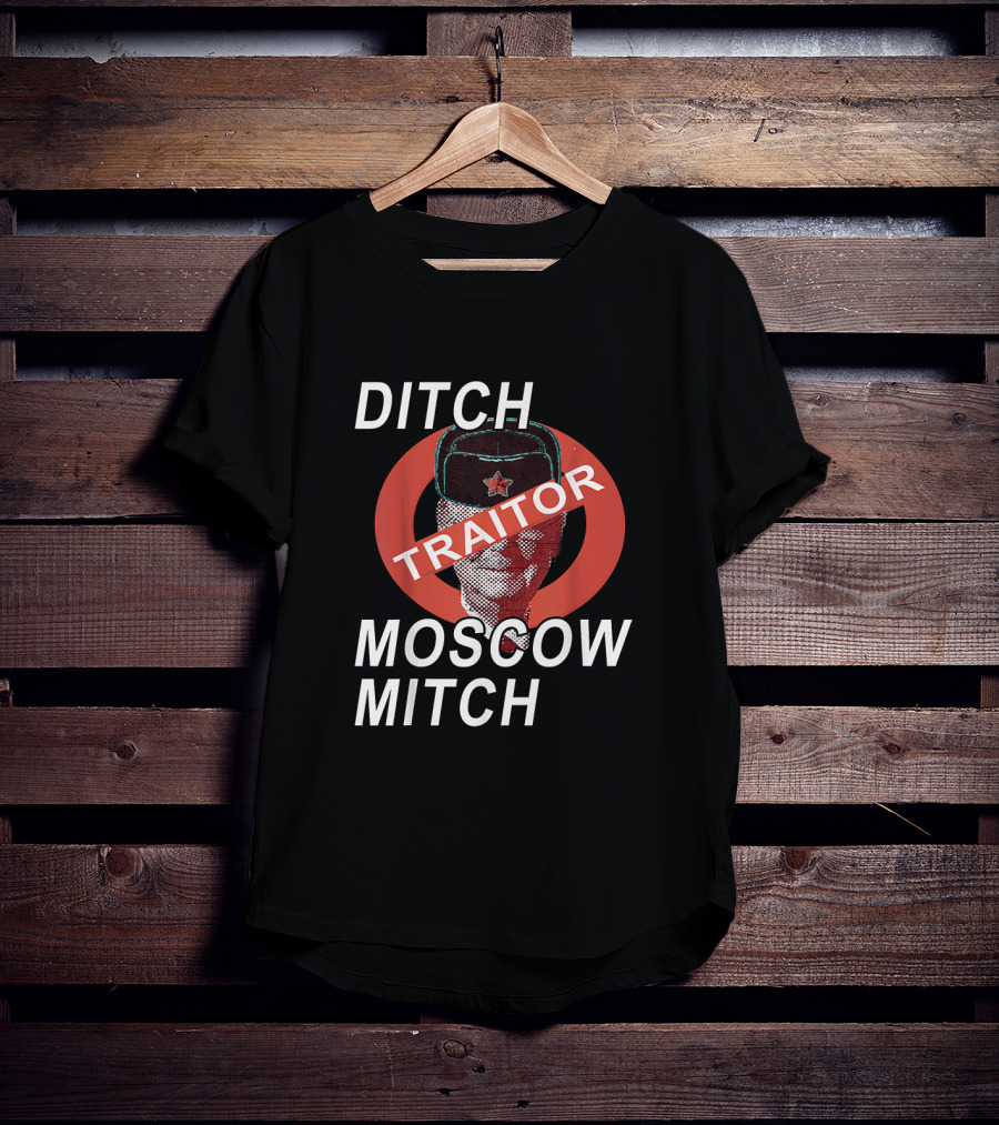 Ditch Moscow Mitch McConnell The Traitor With Soviet Symbolism T-Shirt