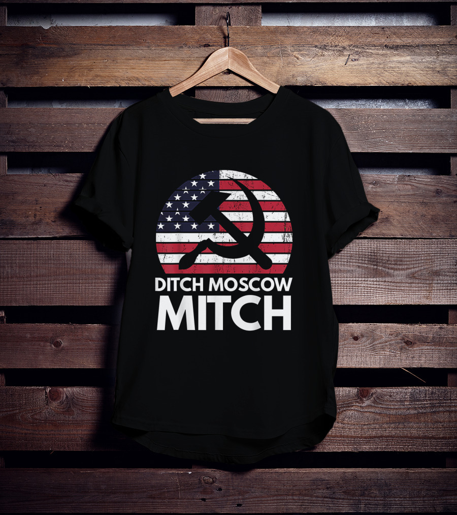 Ditch Moscow Mitch American Flag Hammer Sickle Symbol Mitch McConnell T-Shirt