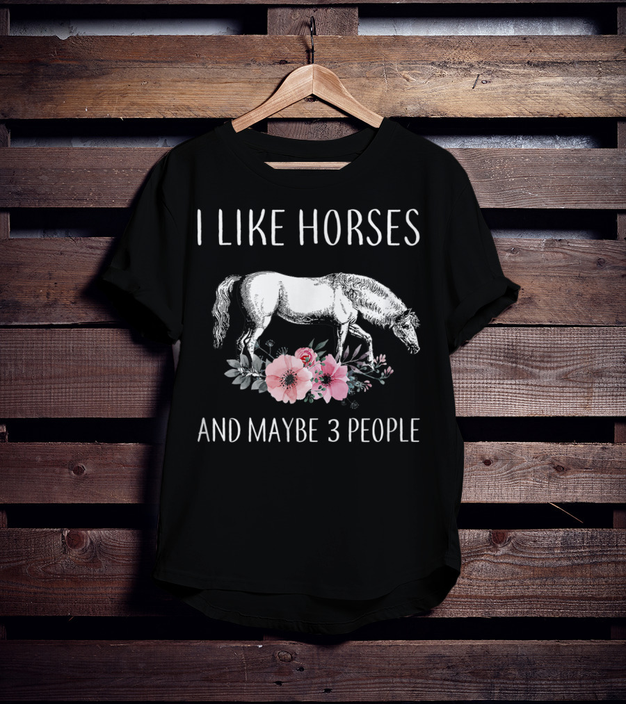I Like Horses And Maybe 3 People Retro Floral Horse Lovers T-Shirt