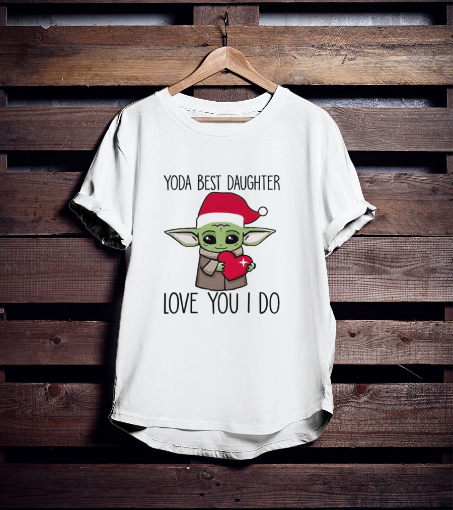 Yoda Best Daughter Love You I Do Santa Hat Baby Alien Holding Heart T-Shirt