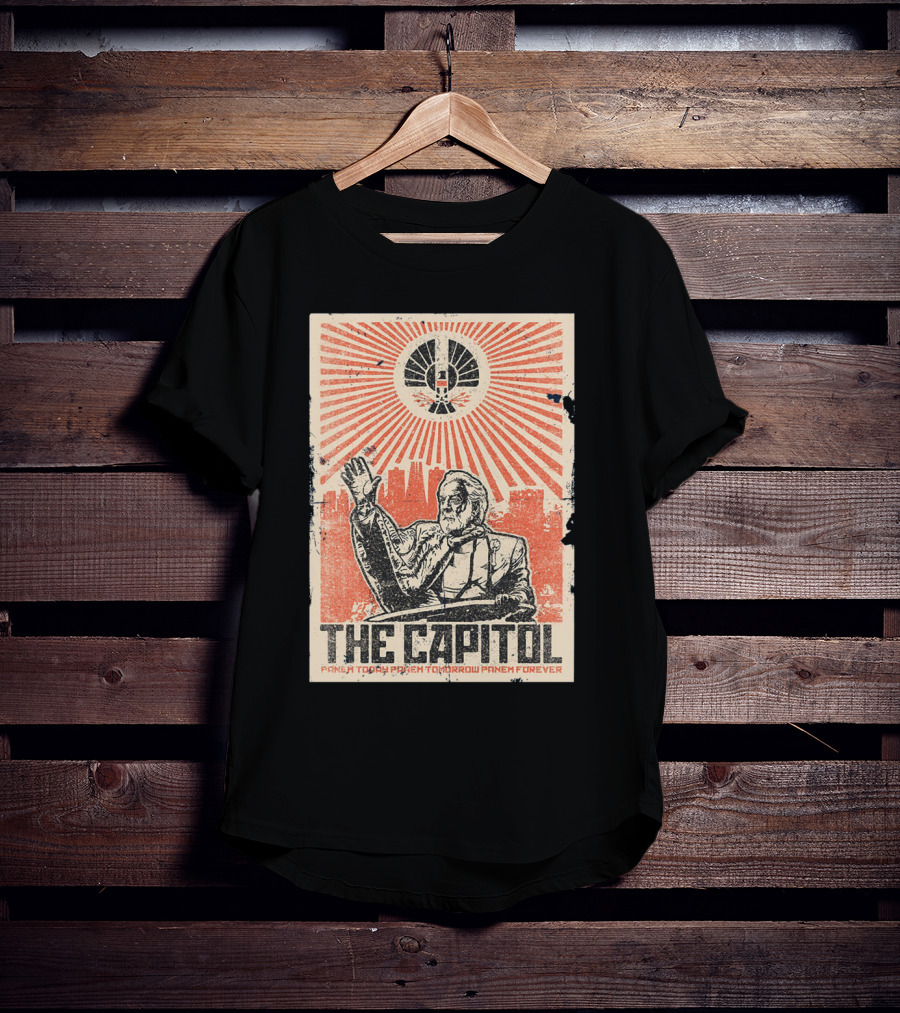 The Capitol Panem Today Panem Tomorrow Panem Forever Propaganda T-Shirt
