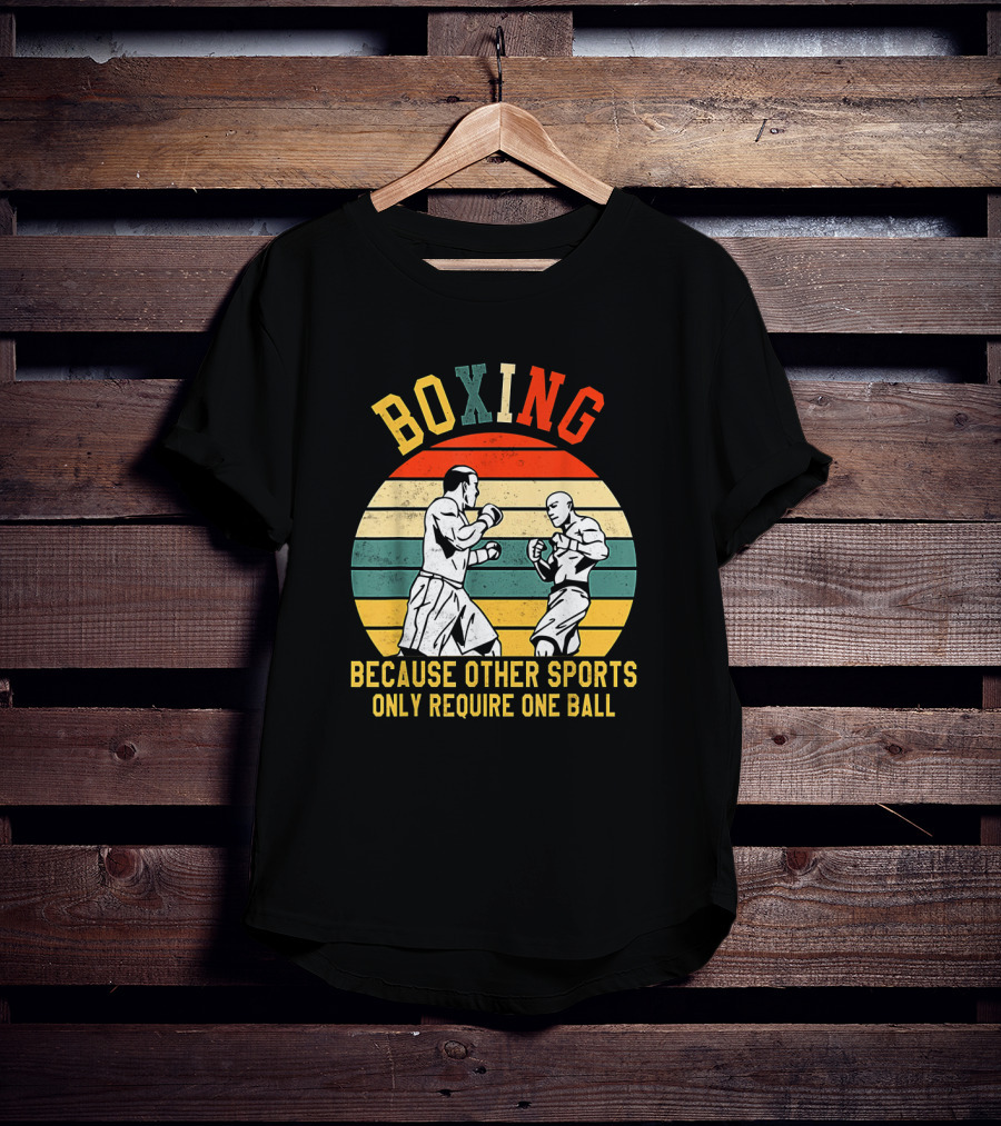 Boxing Retro Graphic With Fighters Because Other Sports Only Require One Ball T-Shirt