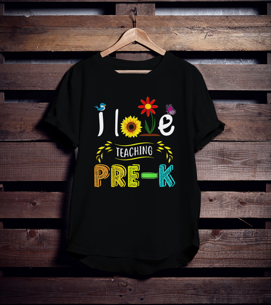 Teaching Pre-K With Love Sunflower Flower Bird Butterfly T-Shirt