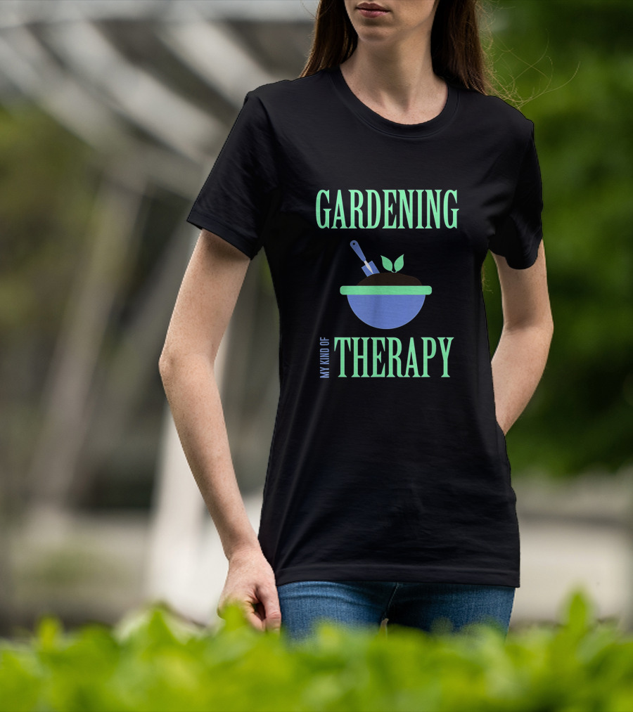 Gardening My Kind Of Therapy Iconic Bowl With Soil And Plant T-Shirt